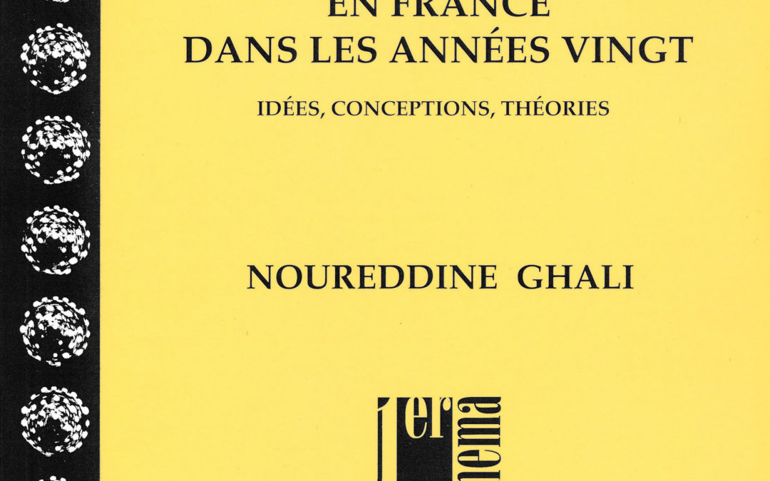 L’Avant-garde cinématographique en France par Noureddine Ghali